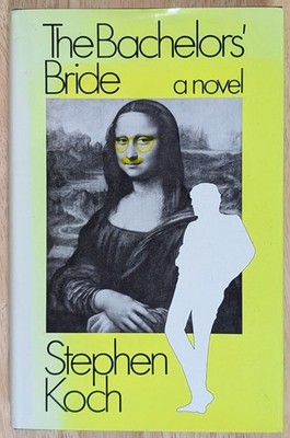 The Bachelor's Bride by Stephen Koch HCDJ First Edition
