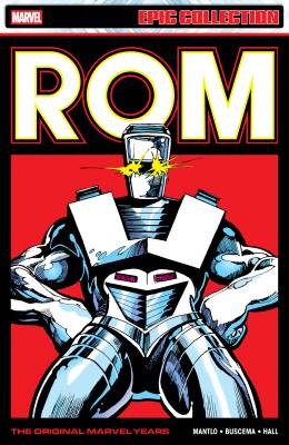 Rom Epic Collection: The Original Marvel Years Vol