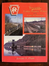 Trackside Under Pennsy Wires with James P. Shuman - Morning Sun Book