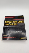 SharePoint 2013 User's Guide : Learning Microsoft's Business Collaboration...