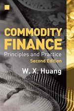 Weixin Huang Commodity Finance (Second Edition) (Hardback) (UK IMPORT)