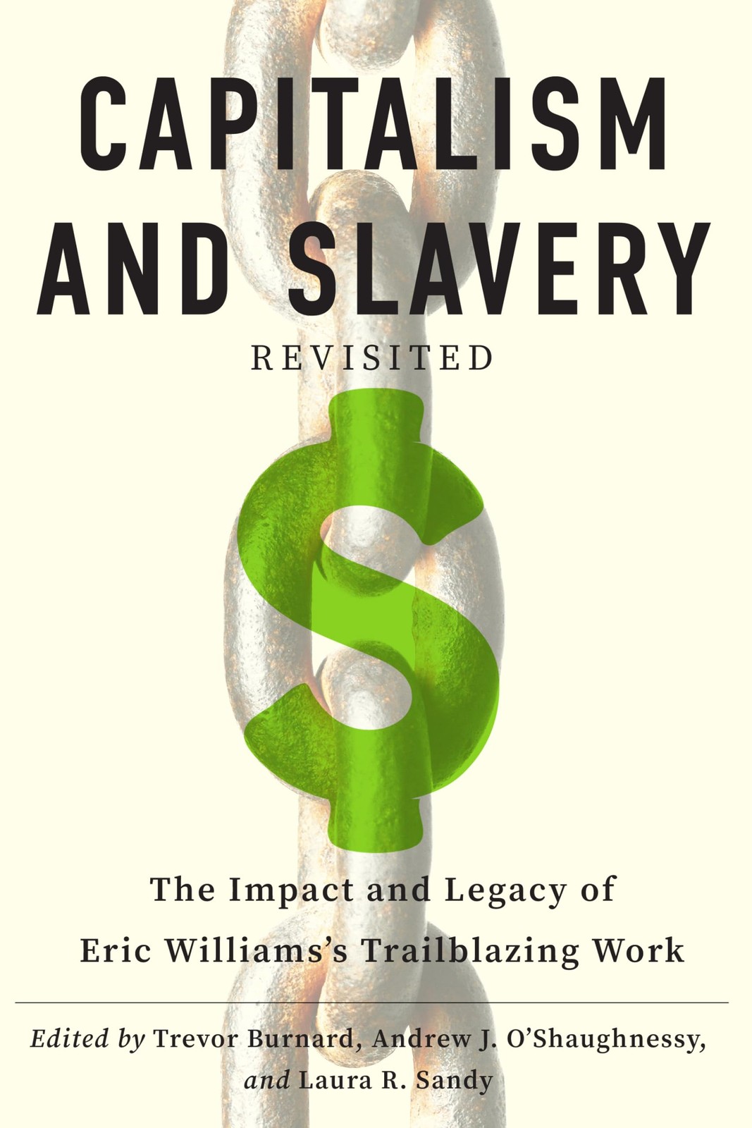 "Capitalism and Slavery" Revisited: The Impact and Legacy of Eric Williams's Trailblazing Work - Image 4