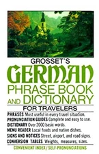 Grosset's Phrase Book and Dictionary for Travelers : German Charl