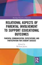 Relational Aspects of Parental Involvement to Support Educational Outcomes (Rou