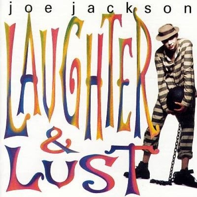 Laughter & Lust by Joe Jackson