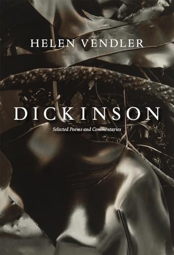 Dickinson: Selected Poems and Commentaries by Helen Vendler 9780674066380 NEW - Image 7