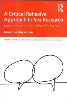 A Critical Reflexive Approach to Sex Research : Monique Huysamen