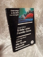 Unterwegs in die Welt von morgen. Chad Oliver: Brüder unter fremden Sonne; John