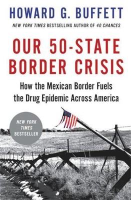 Howard G. Buffett Our 50-State Border Crisis (Taschenbuch)