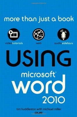 Verwenden von Microsoft Word 2010, Tim Huddleston, Mike Miller