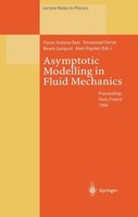 Asymptotic Modelling In Fluid Mechanics Pierre-Antoine Bois