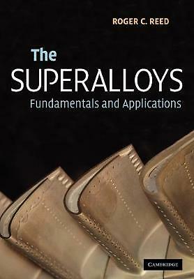 The Superalloys: Fundamentals and Applications by Roger C. Reed (Paperback,...