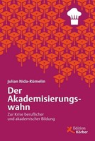 Julian Nida-RüMelin Der Akademisierungswahn