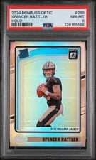2024 PANINI DONRUSS OPTIC HOLO #289 SPENCER RATTLER PSA 8