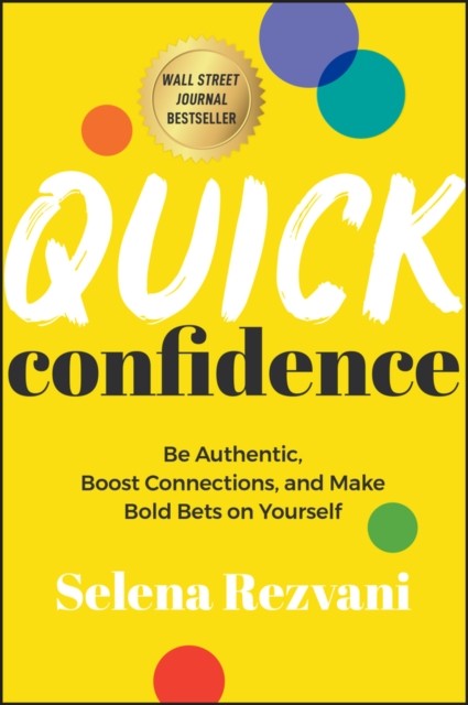 Quick Confidence by Selena Rezvani (Paperback Book)