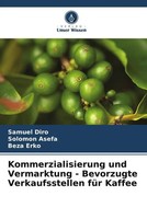 Samuel Diro (U. A.) | Kommerzialisierung Und Vermarktung - Bevorzugte...