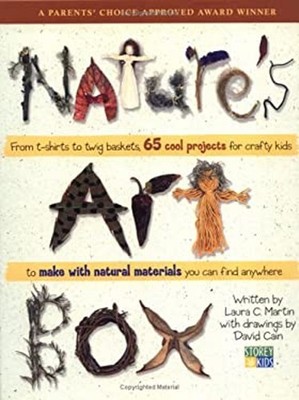 Nature's Art Box : From T-Shirts to Twig Baskets, 65 Cool Project