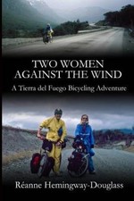Two Women Against The Wind: A Tierra del Fueg...