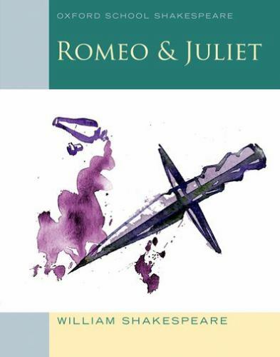 Romeo and Juliet: Oxford School Shakespeare [Oxford School Shakespeare Series]