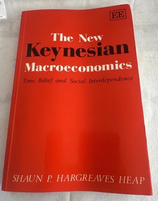 New Keynesian Macroeconomics Textbook Hargreaves Heap Economics
