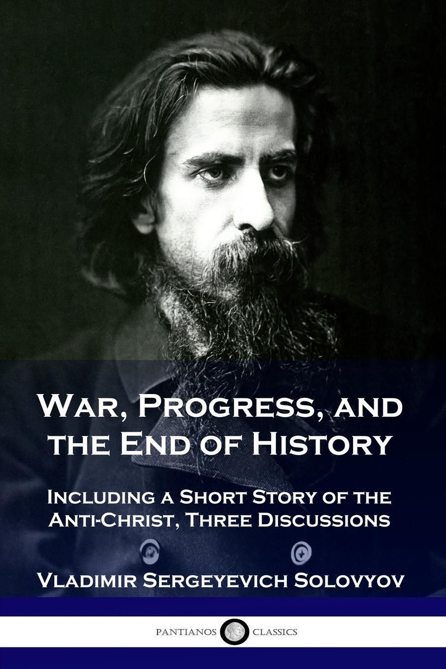 Thumbnail - War, Progress, And The End Of History Vladimir Sergeyevich Solovyov