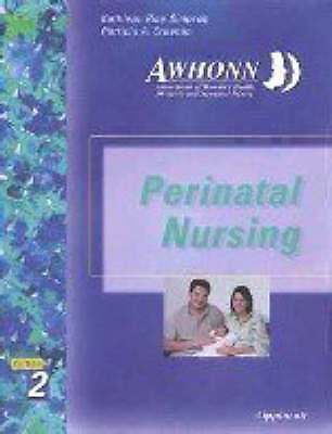 AWHONN's Perinatal Nursing, Kathleen Simpson, Patricia Creehan, Excellent