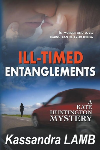 ILL-TIMED Entanglements Kassandra Lamb Taschenbuch A Kate Huntington Mystery-image