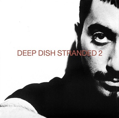 Deep Dish - Stranded 2 - Used Vinyl Record 12 - N5628z