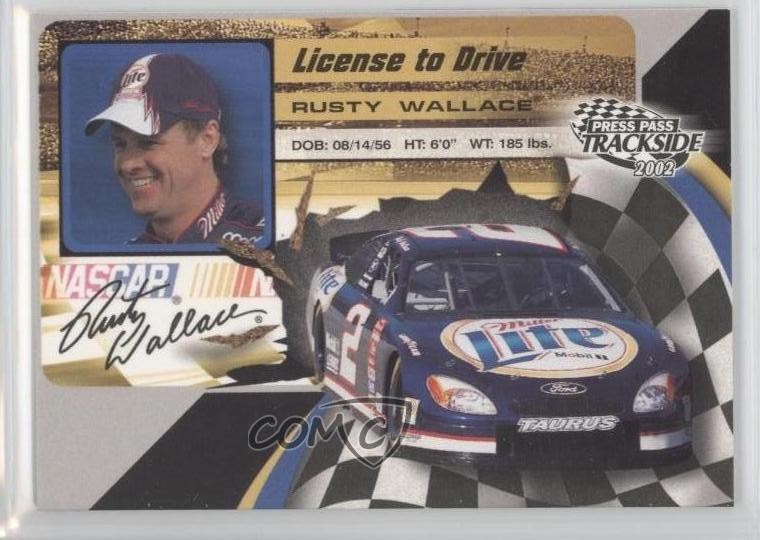 2002 Press Pass Trackside License to Drive Rusty Wallace #LD34 HOF 0c4