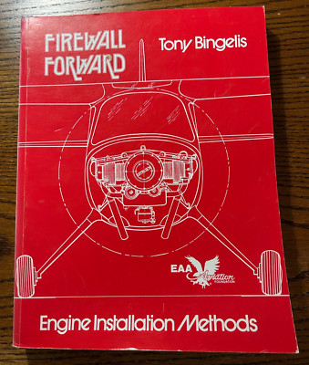 Firewall Forward Engine Installation Methods Tony Bingelis 1992 EAA Aviation