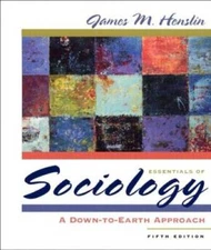 Essentials of Sociology: A Down-to-Earth Approach, Fifth Edition - GOOD