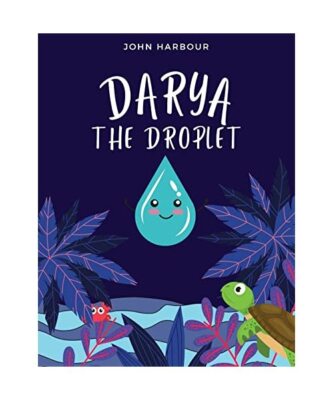 Darya the Droplet, John Harbour