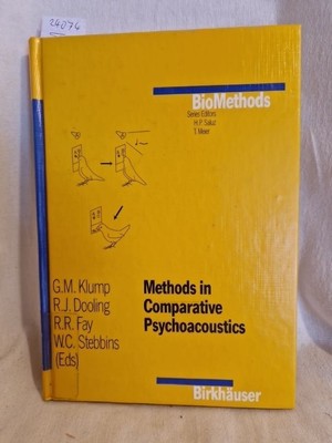 Methods in Comparative Psychoacoustics. (= Biomethods, Vol. 6). Klump, Georg M.,