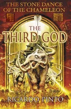 The Third God (The Stone Dance of the Chameleon) - hardcover Pinto, Ricardo