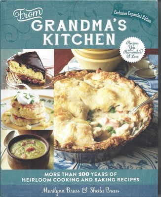 From Grandma's Kitchen Exclusive Expanded Edition - hardcover Marilynn Brass...