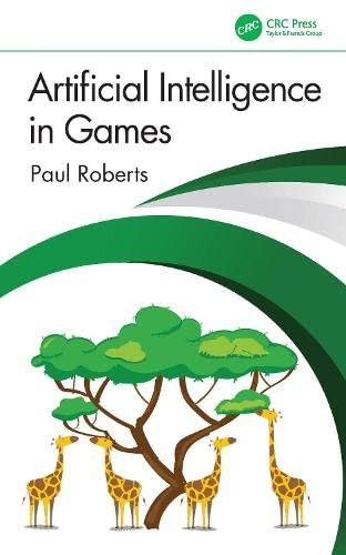 Artificial Intelligence in Games, Roberts, Dent 9781032305950 Free Shipping..