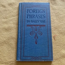 1906 Antique Book "Foreign Phrases in Daily Use" Funk & Wagnalls