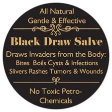 Black Draw Salve- the STRONGEST & MOST EFFECTIVE, all Natural & Safe.