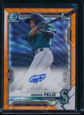 GEORGE FELIZ AUTO 1st 2021 Bowman Chrome Prospects ORANGE WAVE REFRACTOR #/25 RC