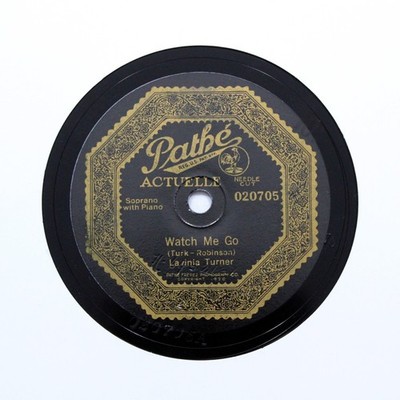 LAVINIA TURNER (James P. Johnson Piano) ''Watch Me Go'' 1921 PATHE 020705 [78 RPM]