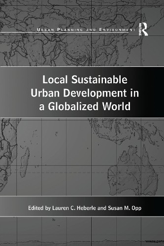 Local Sustainable Urban Development in a Globalized World - 9781138275607