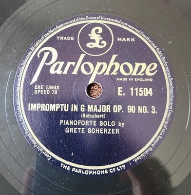 Grete Scherzer   78 rpm Parlophone E11504: SCHUBERT Impromptu in G Op 90 No 3