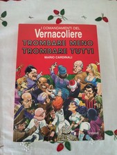 I COMANDAMENTI DEL VERNACOLIERE - TROMBARE MENO TROMBARE TUTTI CARDINALI sc219