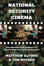 National Security Cinema Secrecy Militarism Manipulation Censorship In Hollywood