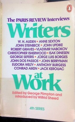 Writers at Work: The Paris Review Interviews, Fourth Series Plimpton, George and