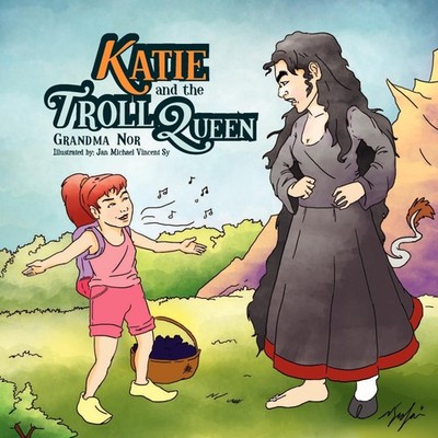 Katie and the Troll Queen Grandma Nor Paperback Author Solutions