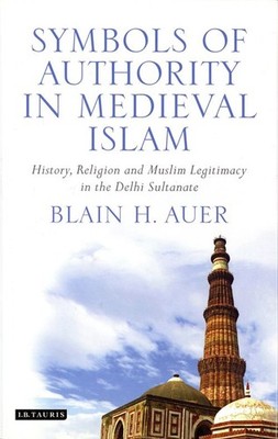 Symbols of Authority in Medieval Islam