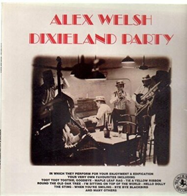 Alex Welsh and Band Dixieland-party (Club)  [LP]