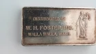 W.H. Foster, Inc. Walla Walla, Washington, 3 Ounce Silver Bar. Rare