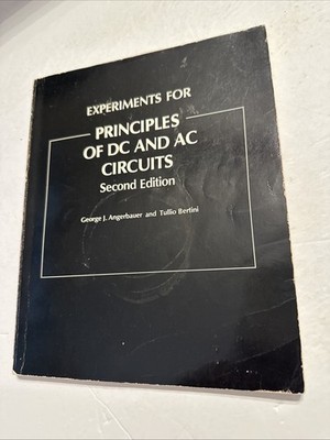 Principles of DC and AC Circuits 2nd Edition George J Angerbauer 1985 Hardcover